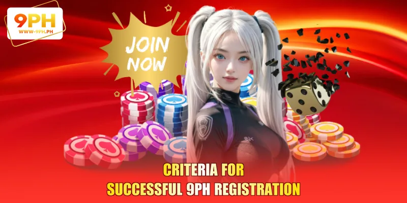 Criteria for Successful 9PH Registration