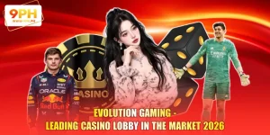 Evolution Gaming - Leading Casino Lobby In The Market 2026