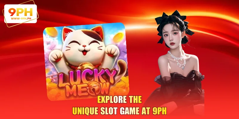 Explore the unique slot game at 9PH