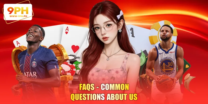 FAQs - Common questions about us