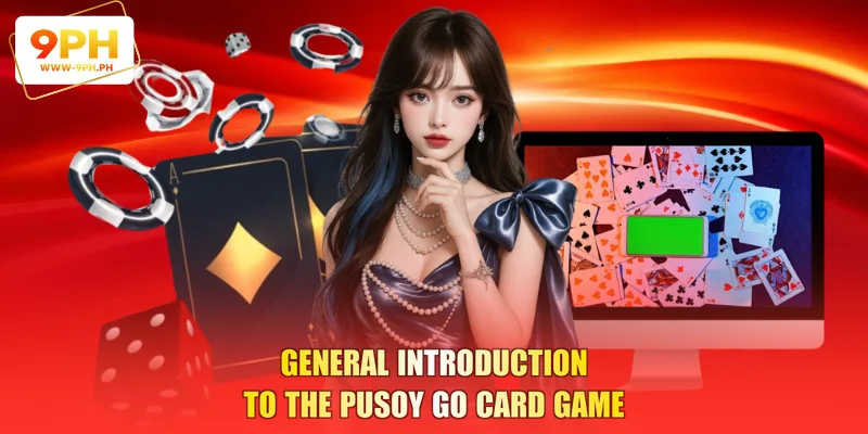 General introduction to the Pusoy Go card game