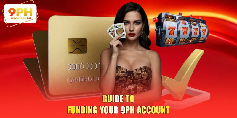 Guide To Funding Your 9PH Account