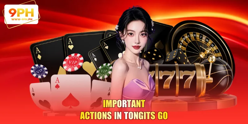 Important actions in Tongits Go