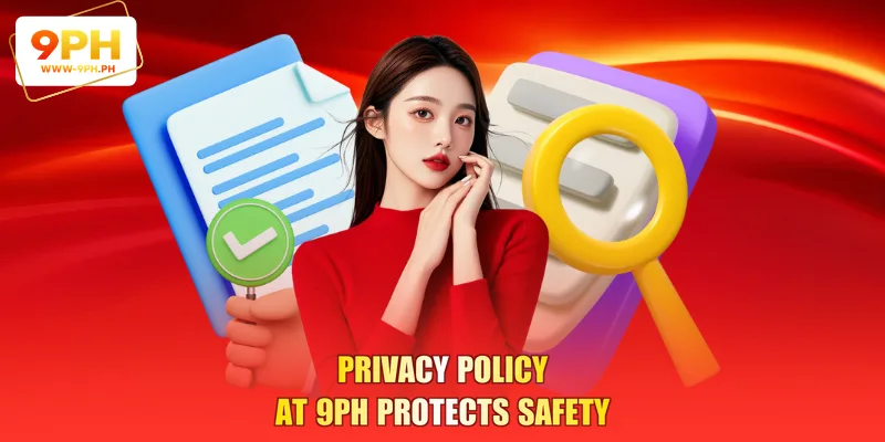 Privacy Policy at 9PH Protects Safety