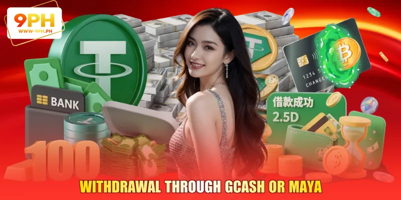 Withdrawal Through GCASH or Maya