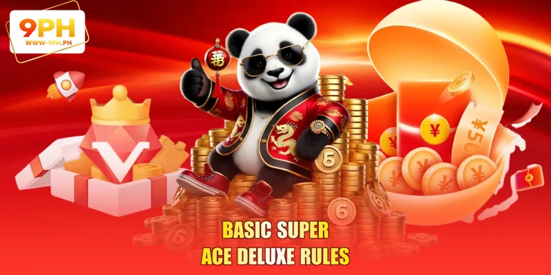 Super Ace Deluxe - Jackpot Game With Big Rewards at 9PH 3 Basic Super Ace Deluxe Rules