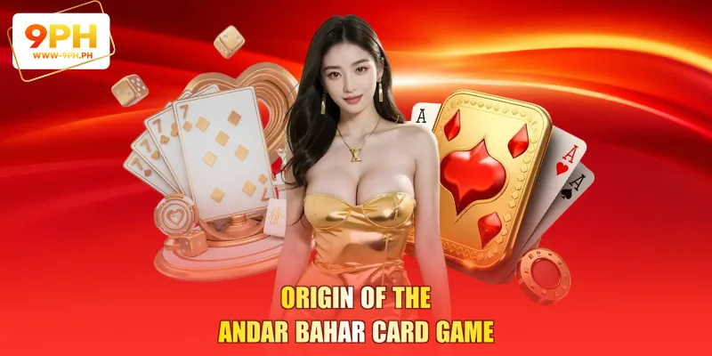 Andar Bahar - Complete Playing Knowledge and 3 Easy Tips 2 Origin of the Andar Bahar Card Game