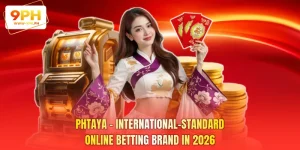 PHTAYA - International-Standard Online Betting Brand in 2026